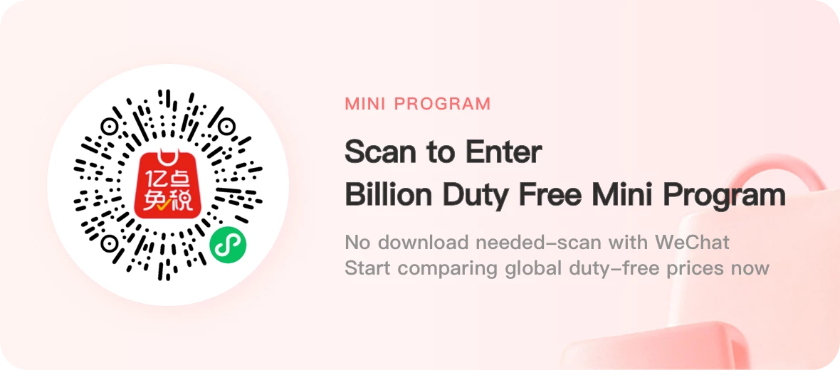Scan to open Billion Duty Free Mini Program
